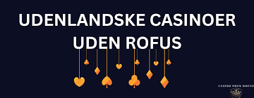Casino uden ROFUS i Danmark - En Guide til Online Spil Casino uden ROFUS i Danmark - En Guide til Online Spil