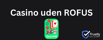 Casino uden ROFUS i Danmark – Udforsk spillmuligheder