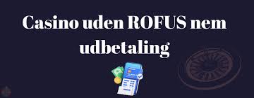 Casino uden ROFUS i Danmark – Udforsk spillmuligheder