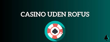 Få Den Bedste Casino Velkomstbonus Uden ROFUS Få Den Bedste Casino Velkomstbonus Uden ROFUS